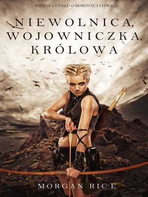 cover image of Niewolnica, Wojowniczka, Królowa
